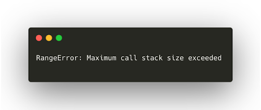 RangeError: Maximum call stack size exceeded